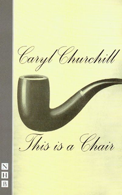 This is a Chair (NHB Modern Plays), Caryl Churchill
