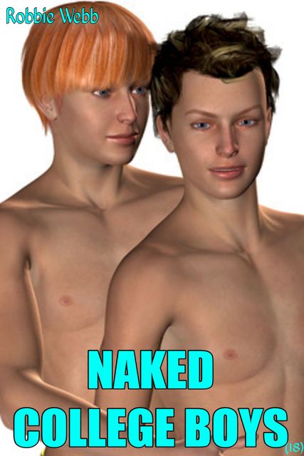 Naked College Boys(18), Robbie Webb