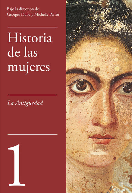 Historia de las mujeres 1. La Antigüedad, Georges Duby, Michelle Perrot