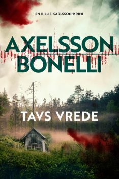 Tavs vrede, Åsa Bonelli, Ida Axelsson