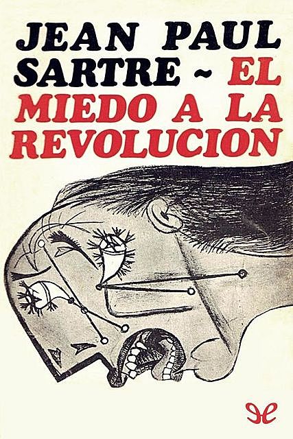 El miedo a la revolución, Jean Paul Sartre