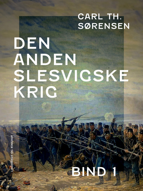 Den Anden Slesvigske Krig. Bind 1, Carl Th. Sørensen