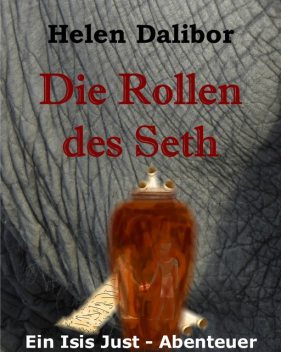 Die Rollen des Seth, Helen Dalibor