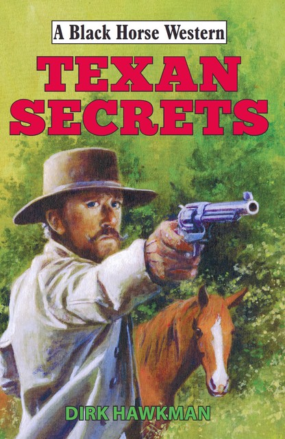 Texan Secrets, Dirk Hawkman