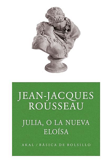 Julia o la nueva Eloísa, Jean-Jacques Rousseau