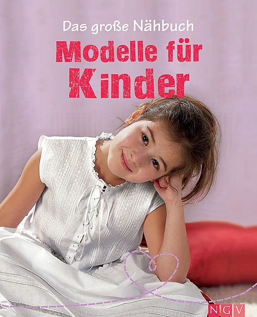 Das große Nähbuch – Modelle für Kinder, Eva-Maria Heller