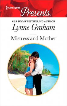 Mistress And Mother, Lynne Graham