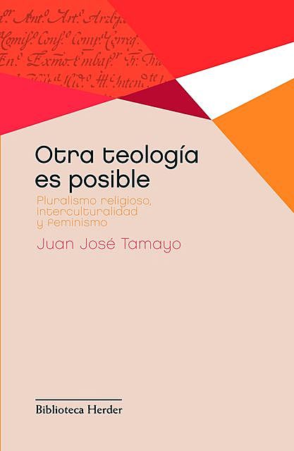 Otra teología es posible, Juan José Tamayo Acosta