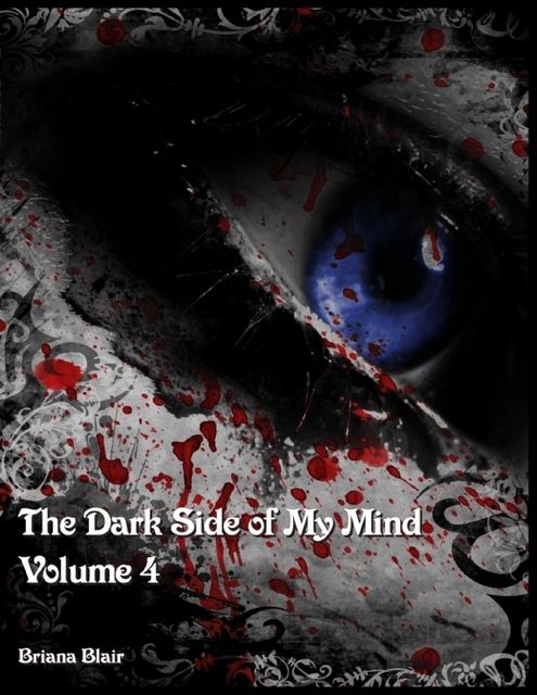 The Dark Side of My Mind – Volume 4, Briana Blair