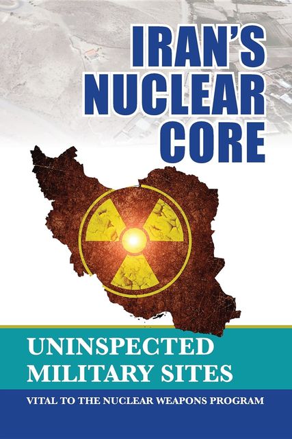 Iran's Nuclear Core, NCRI- U.S. Representative Office