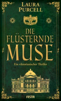 Die flüsternde Muse, Laura Purcell