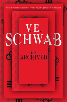 The Archived, V.E. Schwab