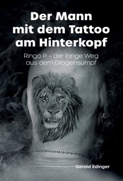 Der Mann mit dem Tattoo am Hinterkopf, Ringo, Gerald Edinger