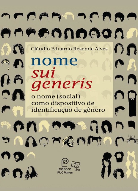 Nome sui generis: o nome (social) como dispositivo de identificação de gênero, Cláudio Eduardo Resende Alves