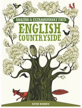 Amazing & Extraordinary Facts – English Countryside, David, Charles Editors