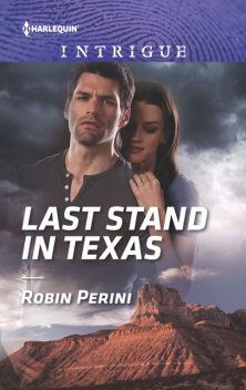Last Stand in Texas, Robin Perini