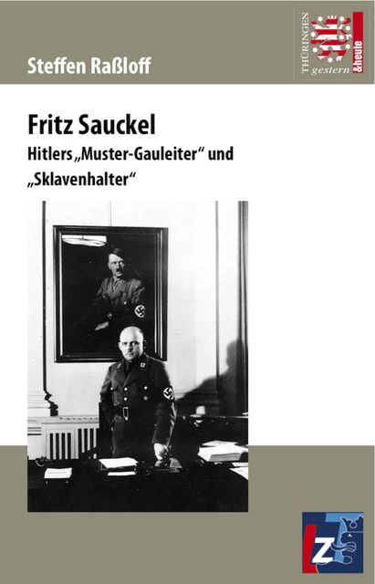 Fritz Sauckel, Steffen Raßloff