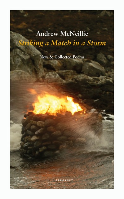 Striking a Match in a Storm, Andrew McNeillie