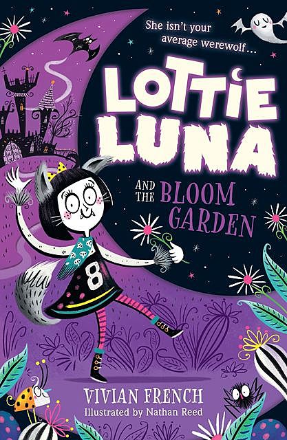 Lottie Luna and the Bloom Garden, Vivian French