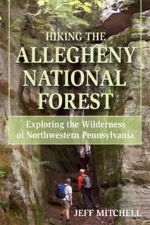 Hiking the Allegheny National Forest, Jeff Mitchell