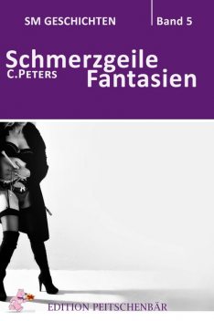 Schmerzgeile Fantasien, Peters