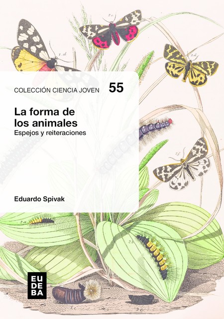 La forma de los animales, Eduardo Spivak