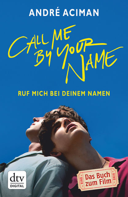 Call Me by Your Name, André Aciman