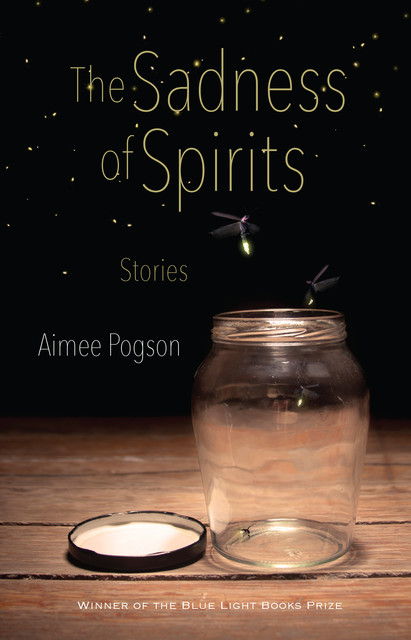 The Sadness of Spirits, Aimee Pogson