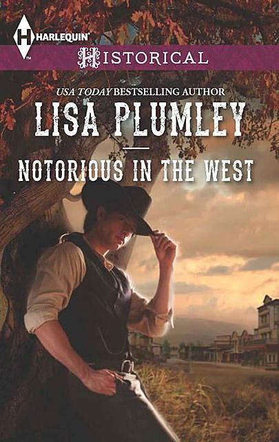 Notorious in the West, Lisa Plumley