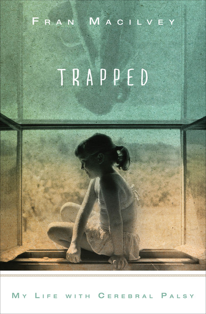 Trapped, Fran Macilvey