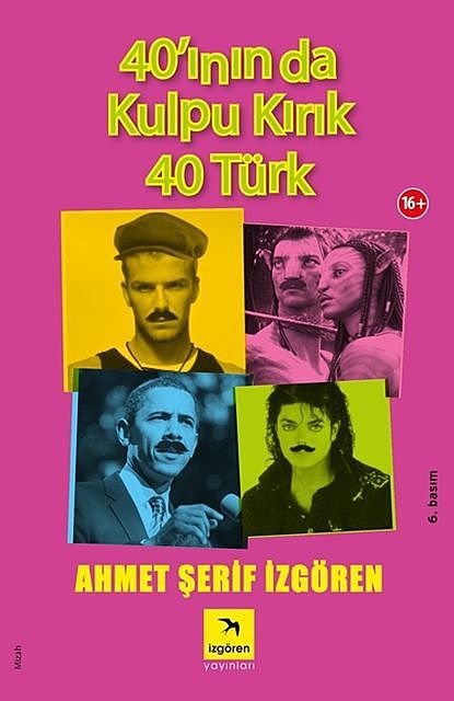 40'ının da Kulpu Kırık 40 Türk, Ahmet Şerif İzgören