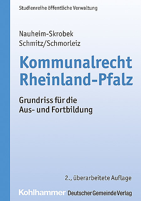 Kommunalrecht Rheinland-Pfalz, Hermann Schmitz, Ralf Schmorleiz, Ulrike Nauheim-Skrobek