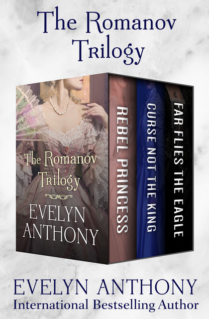 The Romanov Trilogy, Evelyn Anthony