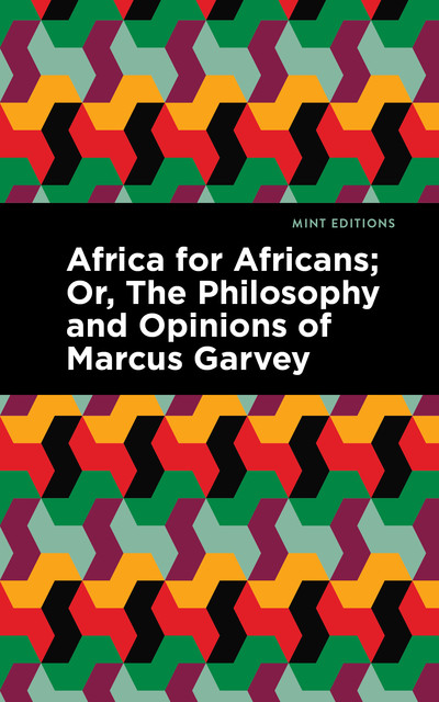 Africa for Africans, Marcus Garvey, Amy Garvey