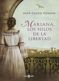Mariana, Los Hilos De La Libertad, José Calvo Poyato