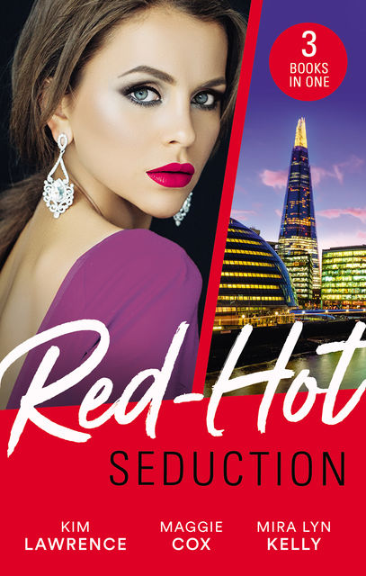 Red-Hot Seduction/The Sins Of Sebastian Rey-Defoe/A Taste Of Sin/Wild Fling Or A Wedding Ring, Kim Lawrence, Maggie Cox, Mira Lyn Kelly