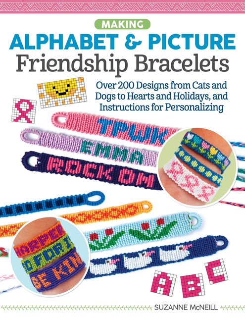 Making Alphabet & Picture Friendship Bracelets, Suzanne McNeill