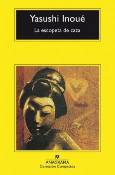 La Escopeta De Caza, Yasushi Inoué