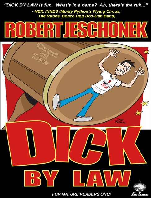 Dick By Law, Robert Jeschonek