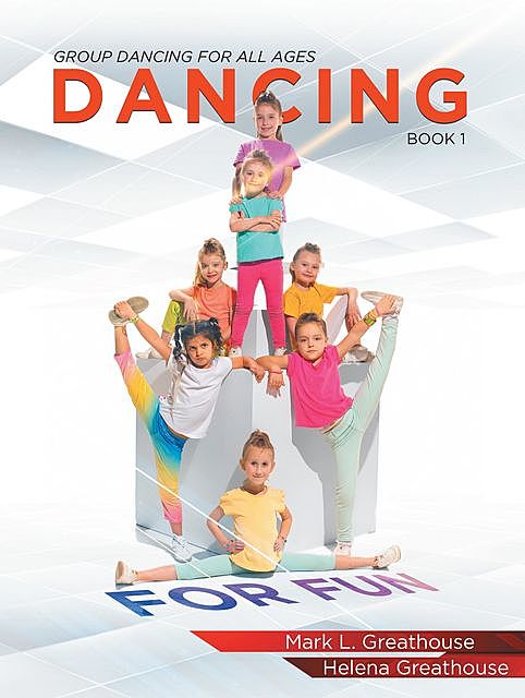 Dancing for Fun, Book 1, Helena Greathouse, Mark L. Greathouse