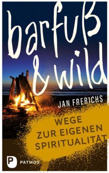 Barfuß und wild, Jan Frerichs