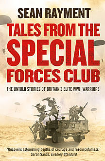 Tales from the Special Forces Club, Sean Rayment