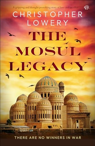 The Mosul Legacy, Christopher Lowery