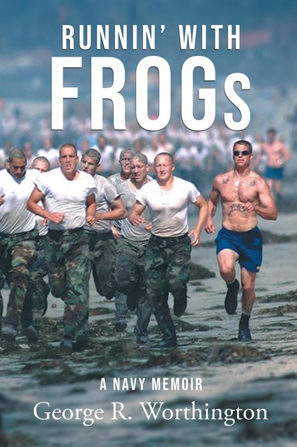 Runnin' with Frogs, George R Worthington