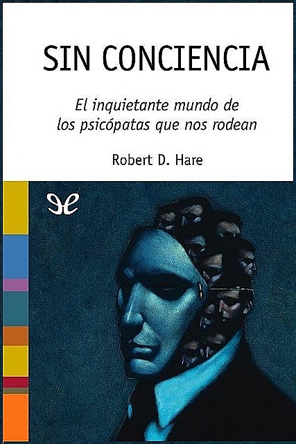 Sin conciencia, Robert D. Hare