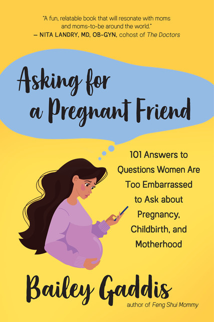 Asking for a Pregnant Friend, Bailey Gaddis