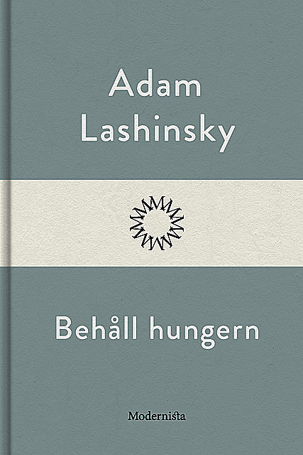 Behåll hungern, Adam Lashinsky