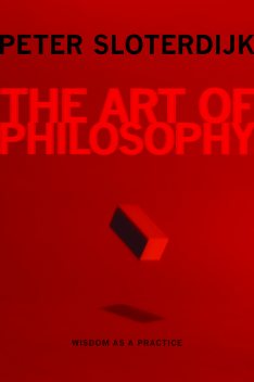 The Art of Philosophy, Peter Sloterdijk