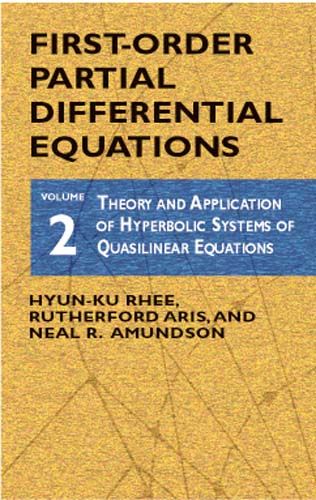 First-Order Partial Differential Equations, Vol. 2, Rutherford Aris, Hyun-Ku Rhee, Neal R.Amundson