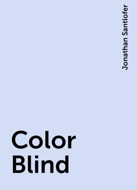 Color Blind, Jonathan Santlofer